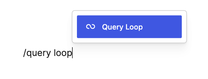 Add a Query Loop block by typing /query in the editor